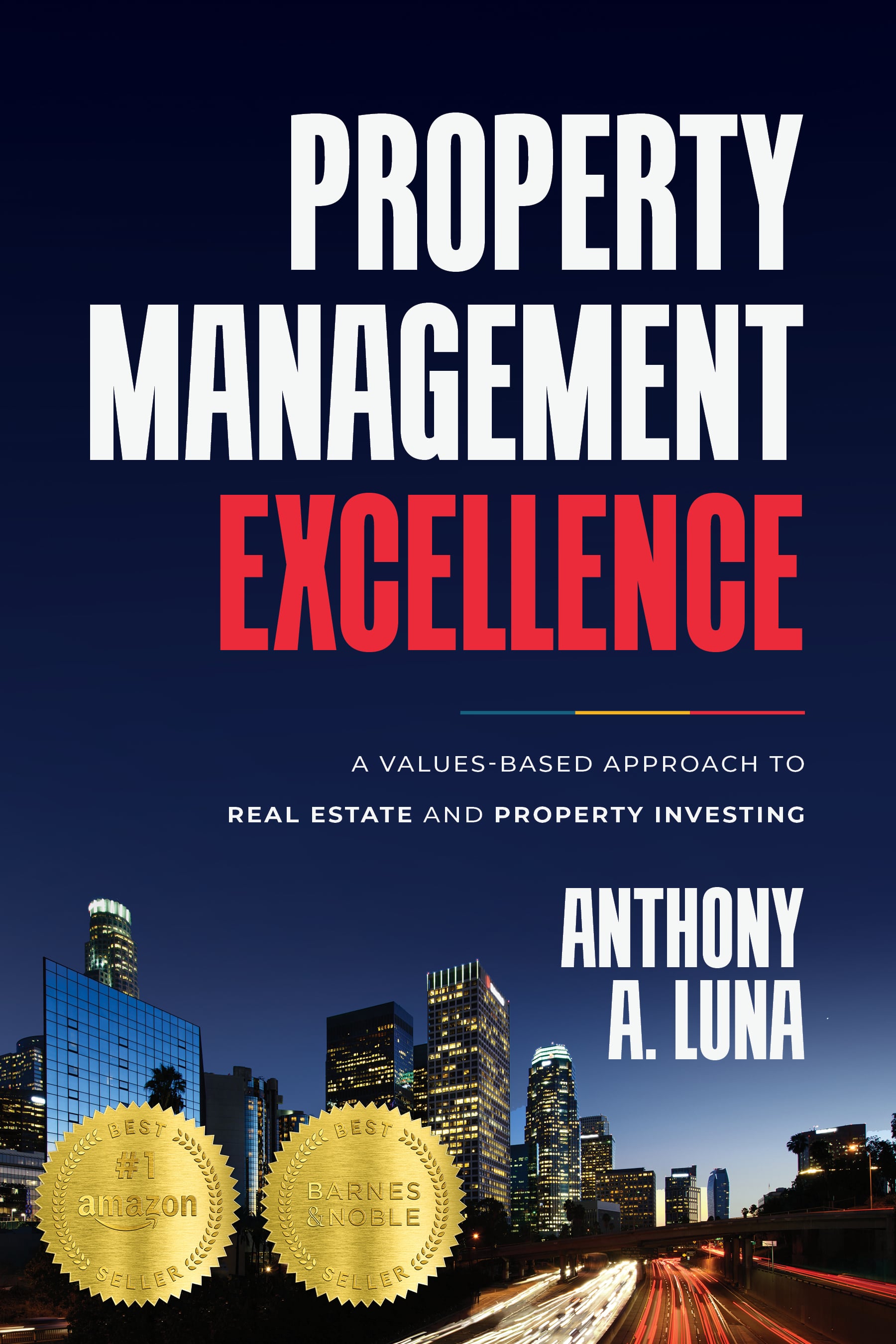 Property Management Excellence by Anthony A. Luna, with Amazon and Barnes & Noble bestseller badges.